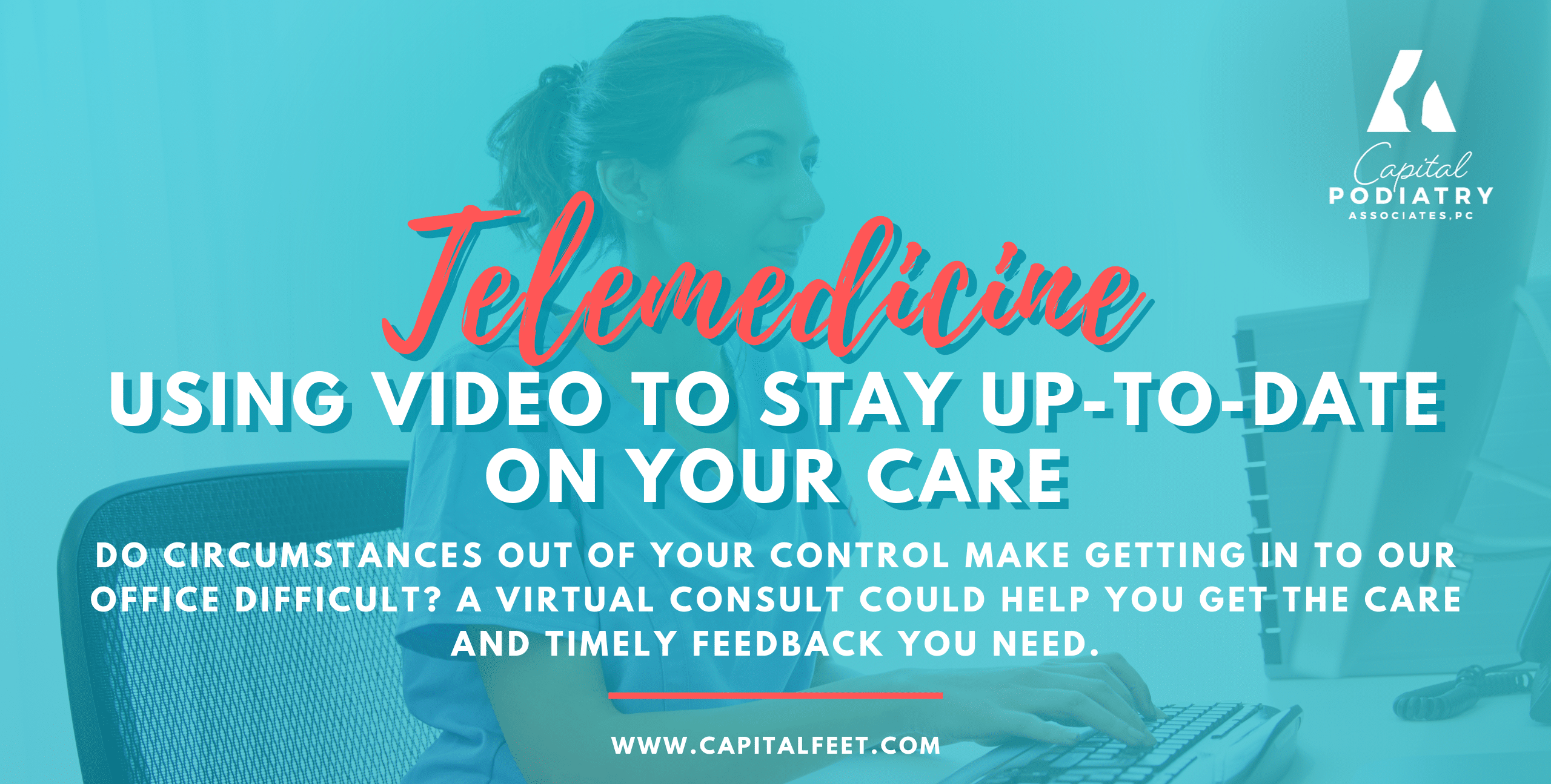 Telemedicine: Using Video To Stay Up-to-Date on Your Care